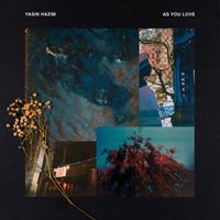 Yasin Hazim - As You Love