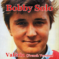 Bobby Solo - Valéria (French Version)