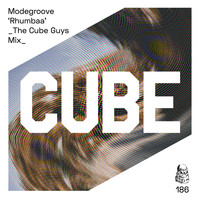 Modegroove - Rhumbaa (The Cube Guys Mix)