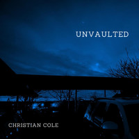 Christian Cole - Unvaulted