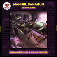 Manuel Sahagun - Rough Times