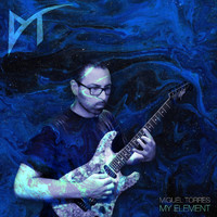 Miguel Torres - My Element