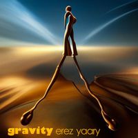 Erez Yaary - Gravity