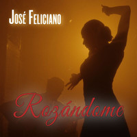 José Feliciano - Rozándome