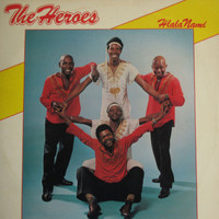 The Heroes - Hlala Nami