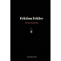 Fektion Fekler - The Ride (Subtle Mix) [Extended Version]