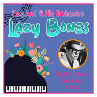 Esquivel & His Orchestra - Lazy Bones