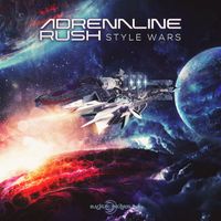 Adrenaline Rush - Style Wars