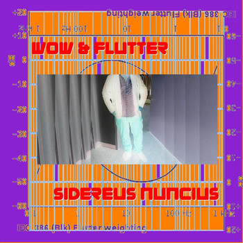 Wow & Flutter - Sidereus Nuncius (Live)