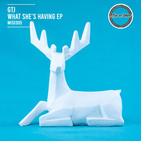 GTJ - What She's Having EP
