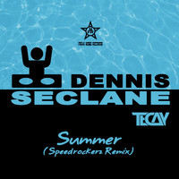Dennis Seclane & TeCay - Summer (Speedrockerz Remix)