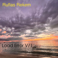 Ruflas Rekem - Load Error V, 1