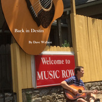 Dave Wallace - Back in Destin