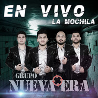 Grupo Nueva Era - En Vivo La Mochila