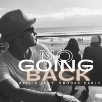 Rellik - No Going Back (feat. Brooke Carly)