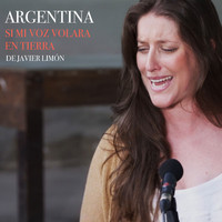 Argentina - Si Mi Voz Volara en Tierra