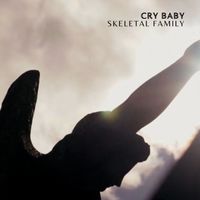 Skeletal Family - Cry Baby