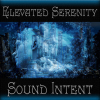 Sound Intent - Elevated Serenity