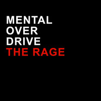 Mental Overdrive - The Rage