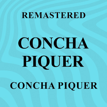Concha Piquer - Concha Piquer (Remastered)