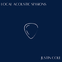 Justin Cole - Local Acoustic Sessions