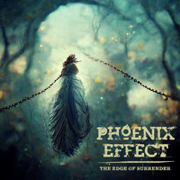 Phoenix Effect - The Edge of Surrender (Explicit)