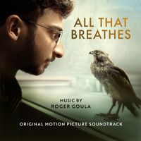 Roger Goula - All That Breathes (Original Soundtrack)