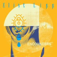 Eliot Lipp - Encounters