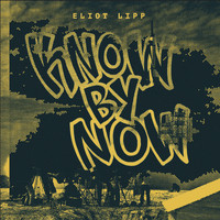 Eliot Lipp - Know By Now