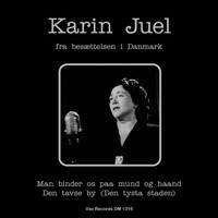 Karin Juel - Karin Juel - fra besættelsen i Danmark