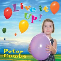 Peter Combe - Live It Up!