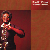 Dorothy Masuka - Lendaba (This Matter)