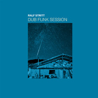 Ralf Stritt - Dub Funk Session