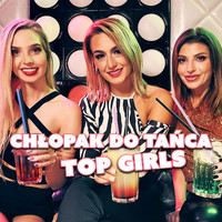 Top Girls - Chłopak do tańca