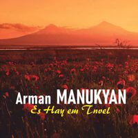 Arman Manukyan - Es Hay em Tnvel