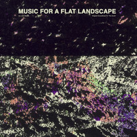 Luke Abbott - Music For A Flat Landscape: Official Soundtrack of The Goob