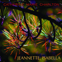 Catherine Marie Charlton - Jeannette, Isabella