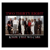 Two Thirty Eight - Know That We Care