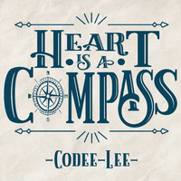 Codee-Lee - Heart is a Compass