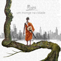 Muana - Um Monge Na Cidade