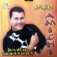 Moh Amichi - Thayrim Timkesthine