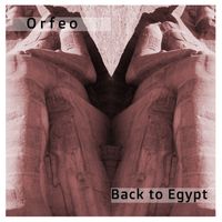 Orfeo - Back to Egypt