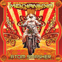 Mekkanikka - Atom Smasher
