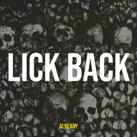 Already - Lick Back (Explicit)