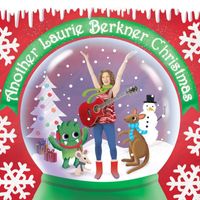 The Laurie Berkner Band - Another Laurie Berkner Christmas