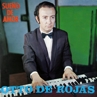Otto de Rojas - Sueño de Amor