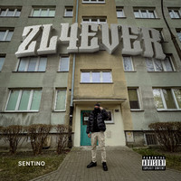 Sentino - ZL4EVER (Explicit)