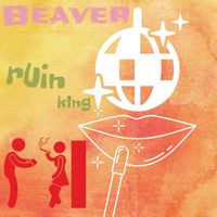 Beaver - rUin kIng (Explicit)