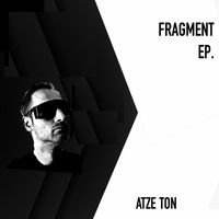 Atze Ton - Fragment - EP