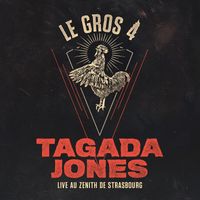 Tagada Jones - Le Gros 4 (Live au Zénith de Strasbourg)